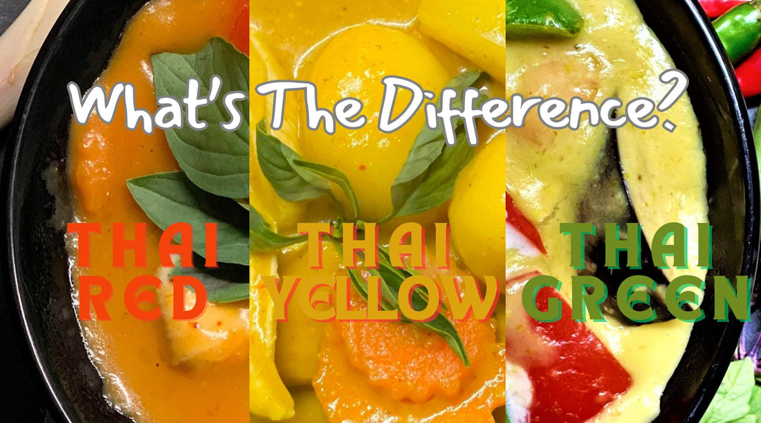 Thai Red Curry, Thai Yellow Curry, Thai Green Curry: What's the difference?